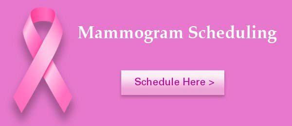 mammogram scheduling - schedule here