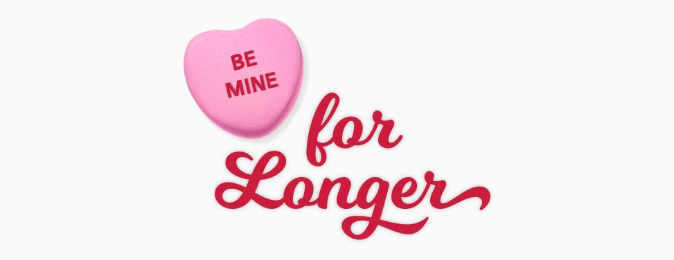 Be Mine For Longer